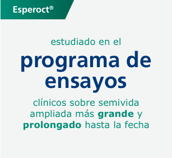 Esperoct®  estudiado en el programa de ensayos  clínicos sobre semivida ampliada más grande y prolongado hasta la fecha